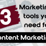 3 Marketing Tools You Need