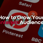 Grow Your Pinterest Audience