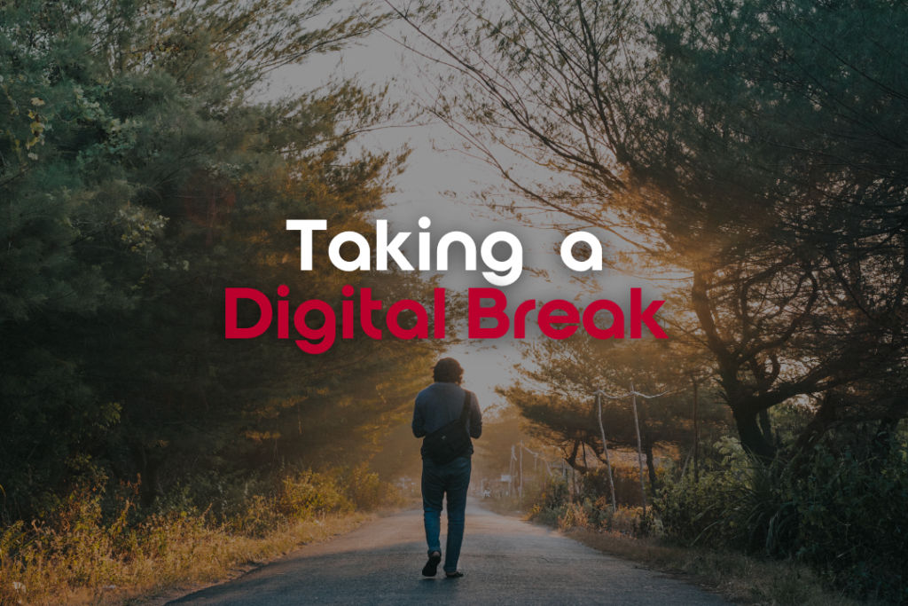 Taking a digital break