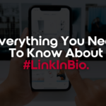 Everything you need to know about link in bio.