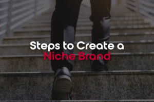 Creating a niche brand