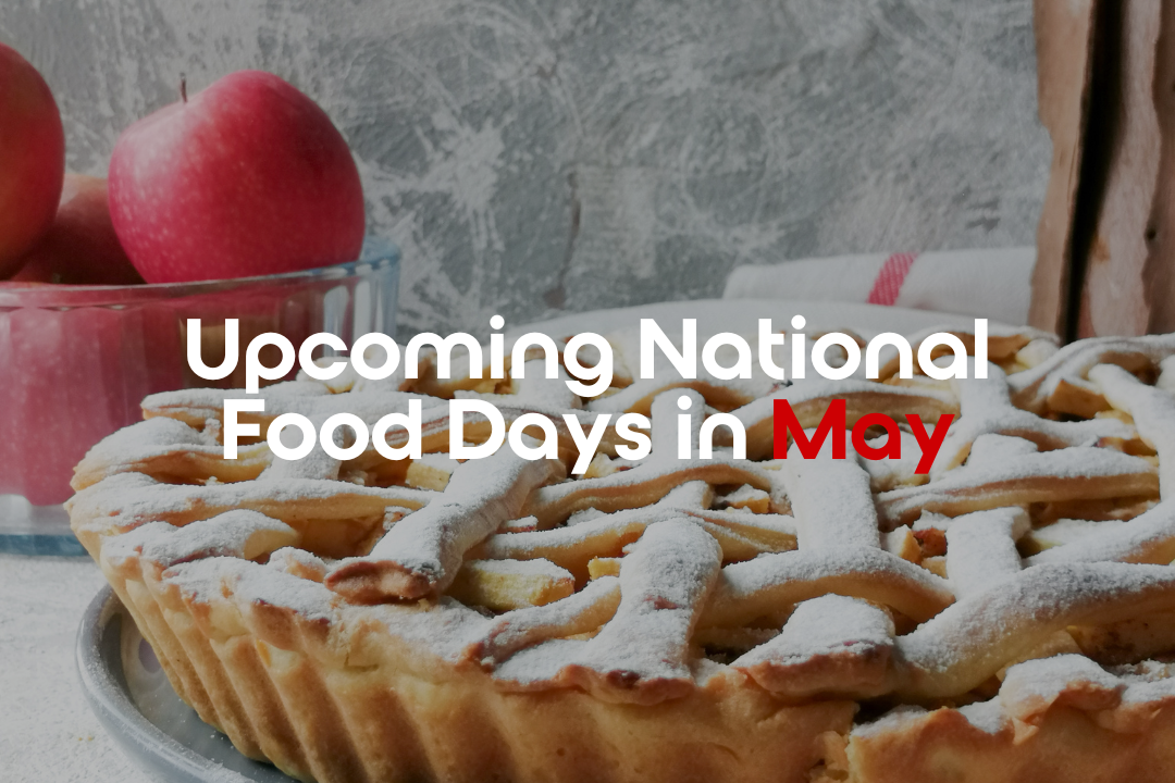 Upcoming National Food Days In May - Samurai Media